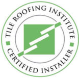 Tile Roofing Institute Certified Installer Tile Roofing Institute Certified Installer